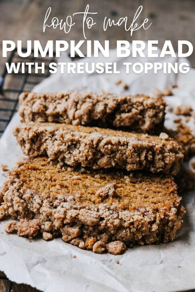 sliced pumpkin bread with streusel topping