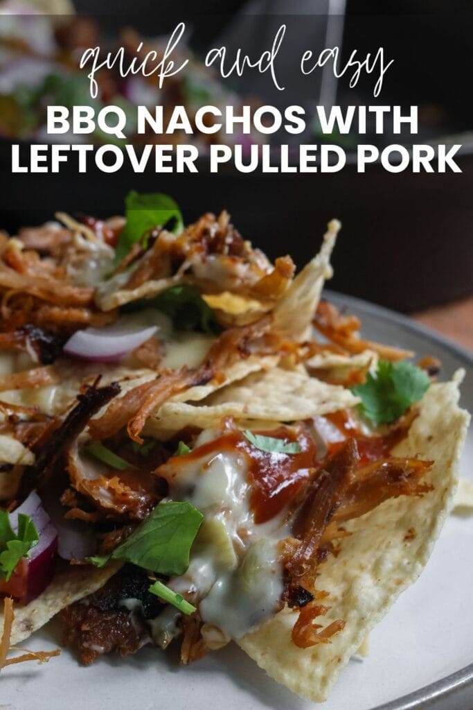 bbq nachos on a plate with overlay of words that says quick and easy bbq nachos with leftover pulled pork